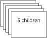 5 children