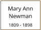Mary Ann Newman  1809 - 1898