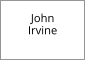 John           Irvine