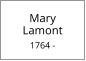 Mary       Lamont  1764 -