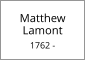 Matthew        Lamont  1762 -