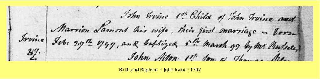 Birth and Baptism  :  John Irvine : 1797