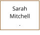 Sarah Mitchell  -