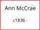 Ann McCrae   c1836 -