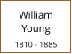 William   Young  1810 - 1885