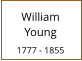 William   Young  1777 - 1855