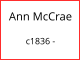 Ann McCrae   c1836 -