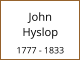 John        Hyslop  1777 - 1833
