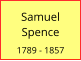 Samuel Spence  1789 - 1857