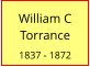 William C    Torrance  1837 - 1872