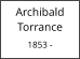 Archibald Torrance  1853 -