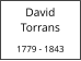 David    Torrans  1779 - 1843