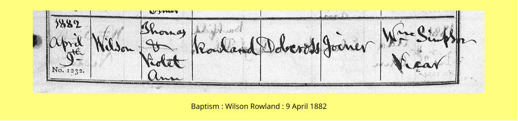 Baptism : Wilson Rowland : 9 April 1882