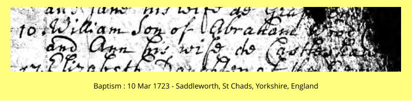 Baptism : 10 Mar 1723 - Saddleworth, St Chads, Yorkshire, England